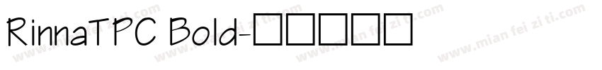 RinnaTPC Bold字体转换